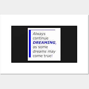 Always continue dreaming, #giftoriginal Posters and Art